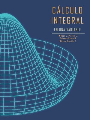 cover image of Cálculo integral de una variable